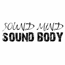 Sound Mind, Sound Body" text design.